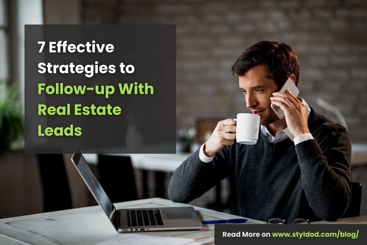7 Effective Strategies to Follow-up With Real Estate Leads